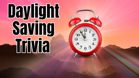 Daylight Saving Time Trivia